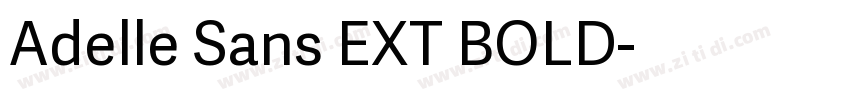 Adelle Sans EXT BOLD字体转换 Adelle Sans EXT BOLD字体转换